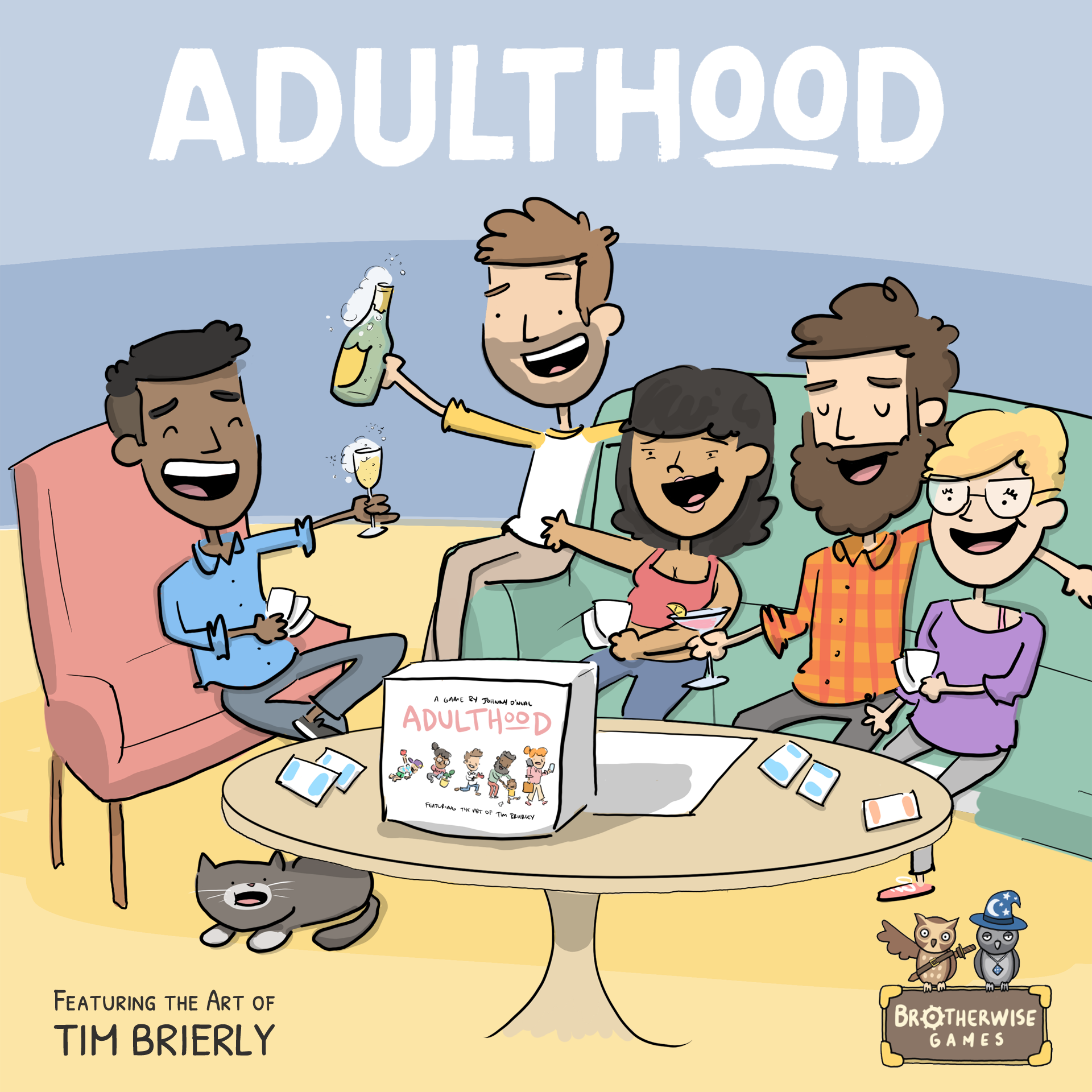 Adulthood, Featuring the Art of Tim Brierly! Depicted in a fun cartoon style, a group of friends sit on comfy chairs and gather around a table that has Adulthood sitting on it. One man pours his friend a glass of champagne.
